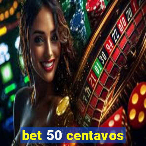 bet 50 centavos