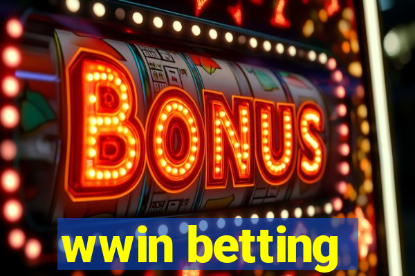 wwin betting