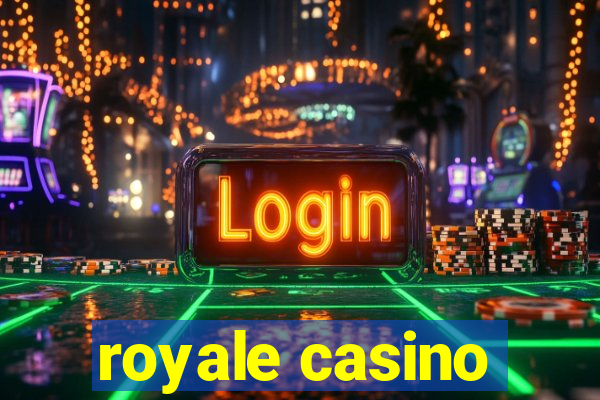 royale casino