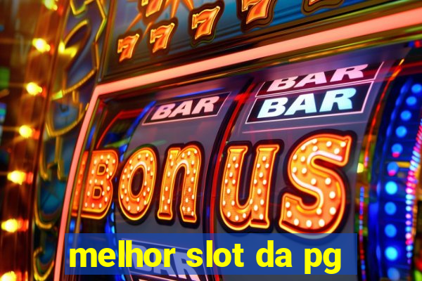 melhor slot da pg