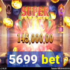 5699 bet