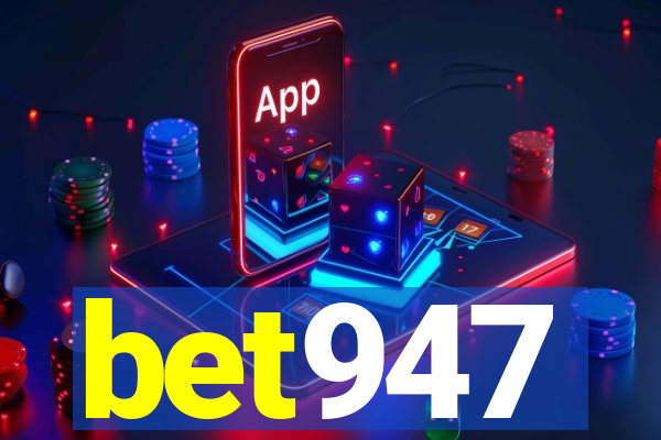 bet947