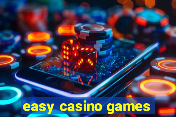 easy casino games