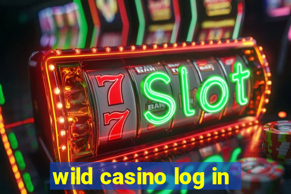 wild casino log in