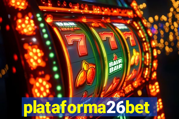 plataforma26bet