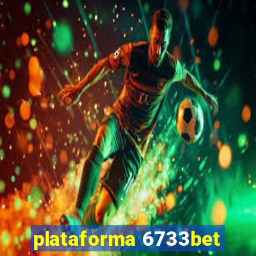 plataforma 6733bet