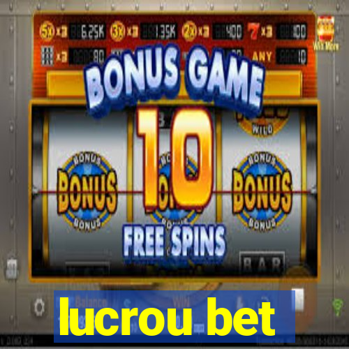 lucrou bet