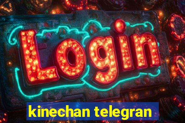 kinechan telegran