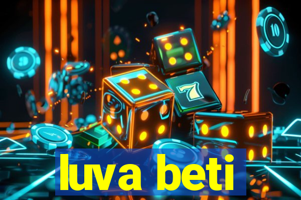 luva beti