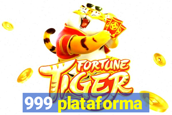 999 plataforma