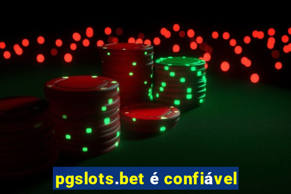 pgslots.bet é confiável