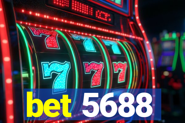 bet 5688