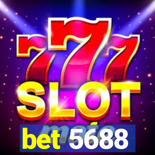 bet 5688