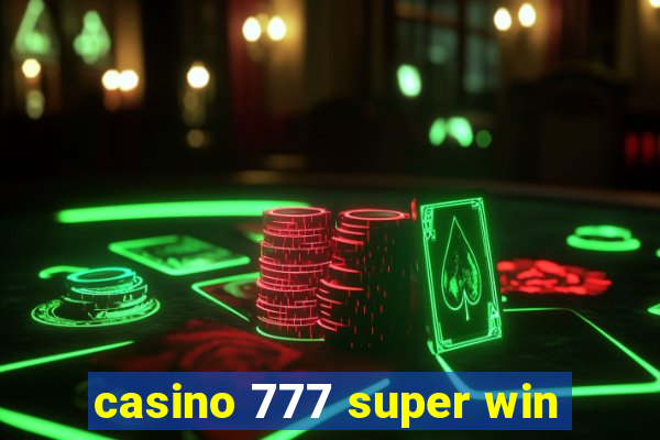 casino 777 super win