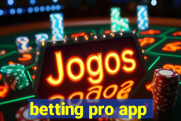 betting pro app