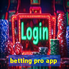 betting pro app