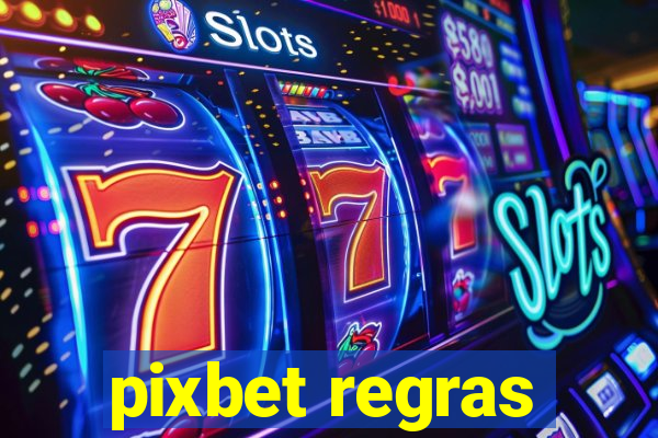 pixbet regras