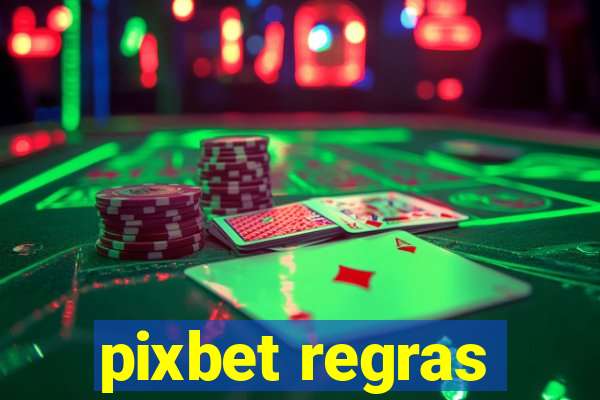 pixbet regras