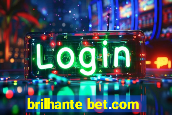 brilhante bet.com