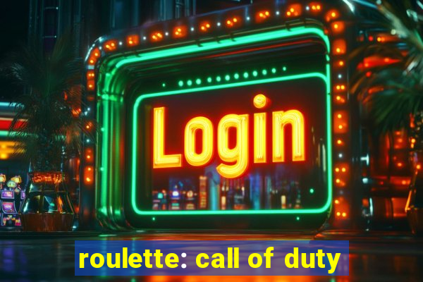 roulette: call of duty