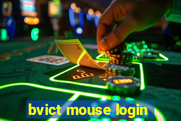 bvict mouse login