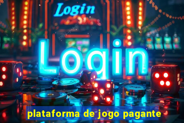 plataforma de jogo pagante