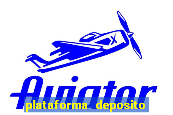 plataforma deposito minimo 5 reais