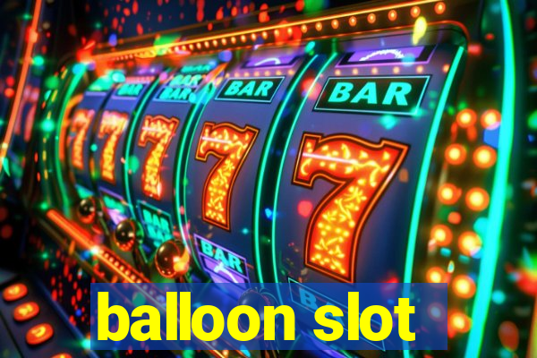 balloon slot