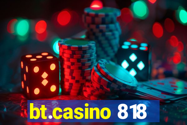 bt.casino 818