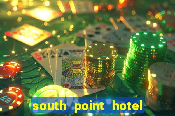 south point hotel casino and spa in las vegas