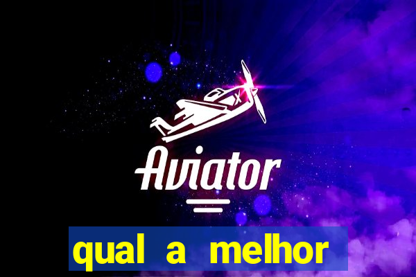 qual a melhor plataforma do fortune tiger