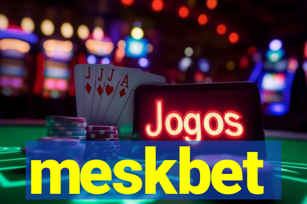 meskbet