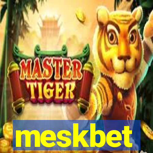 meskbet