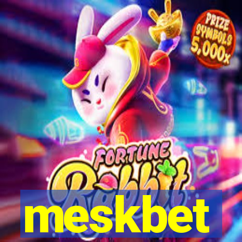 meskbet