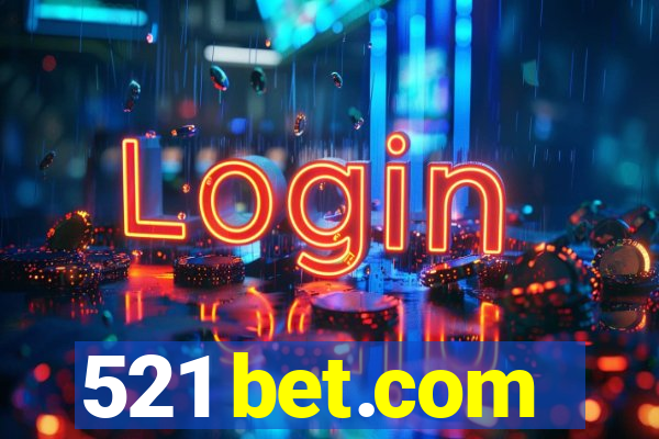 521 bet.com