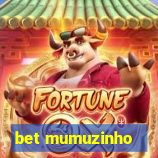 bet mumuzinho