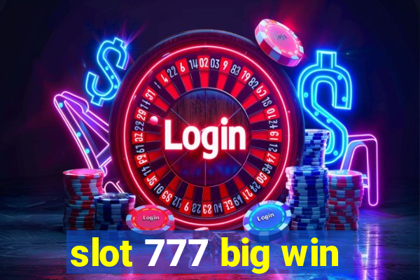 slot 777 big win