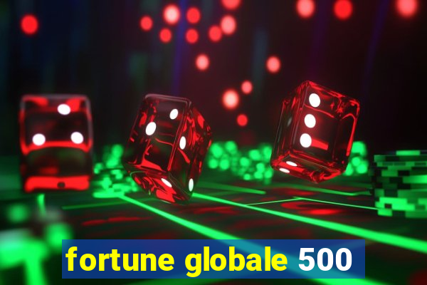 fortune globale 500