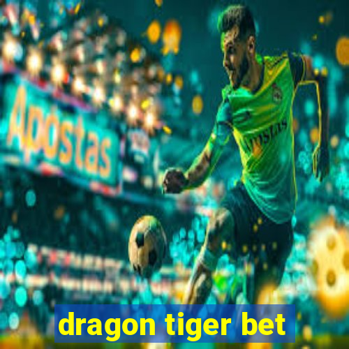 dragon tiger bet