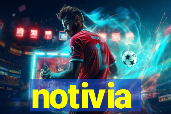 notivia