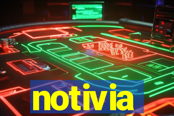 notivia