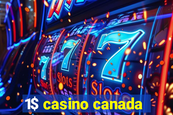 1$ casino canada