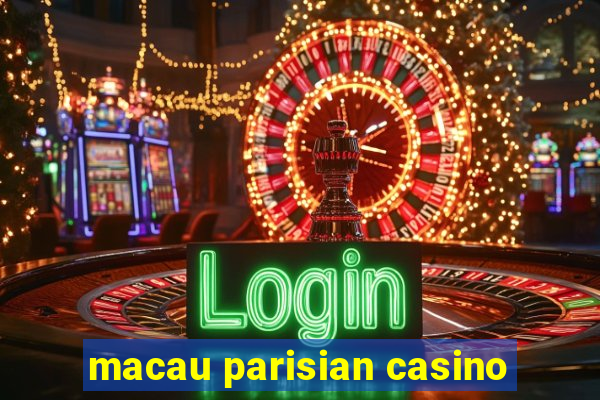 macau parisian casino