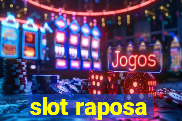 slot raposa