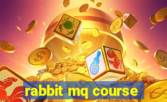 rabbit mq course