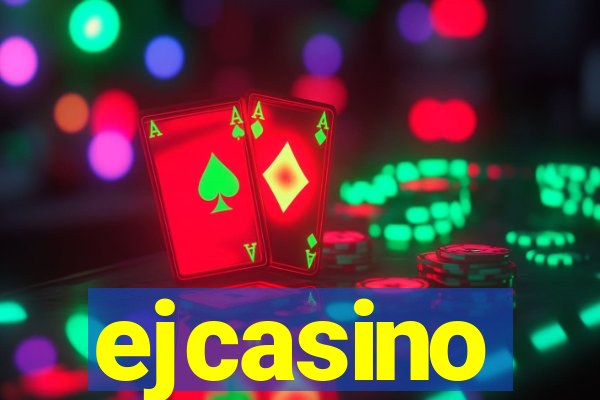 ejcasino