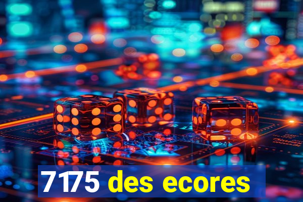 7175 des ecores