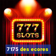 7175 des ecores