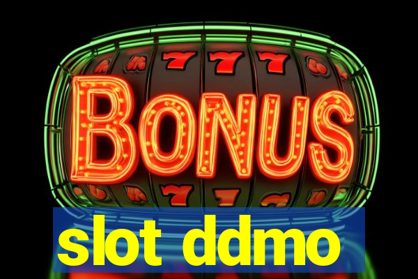 slot ddmo