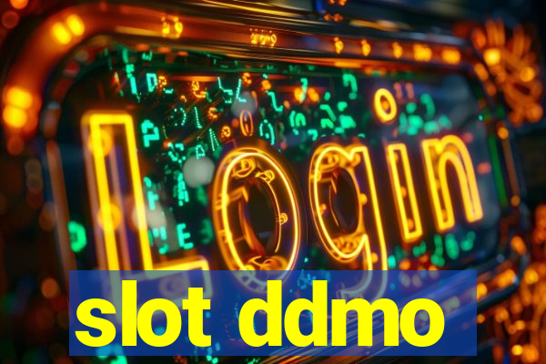 slot ddmo